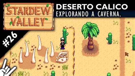 caverna do deserto stardew valley.